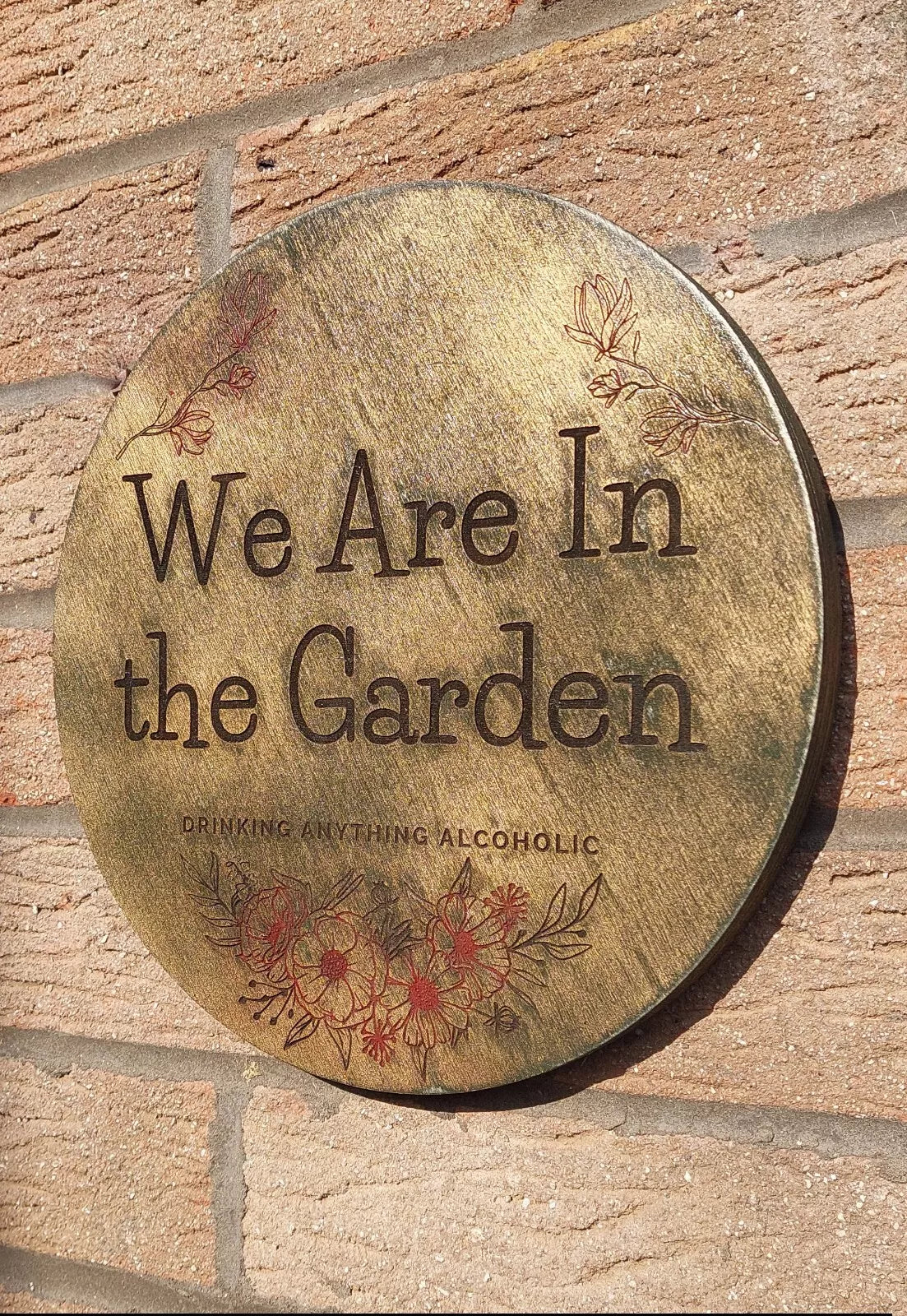 We Are In the Garden Wooden Garden Sign, plaque. Personalised